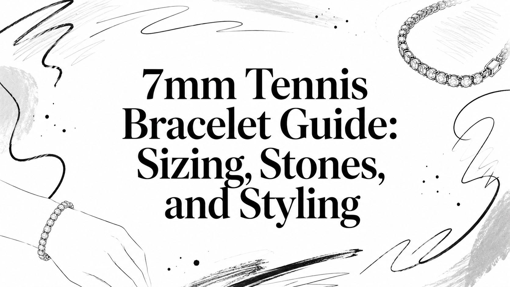 7mm Tennis Bracelet Guide: Sizing, Stones, and Styling